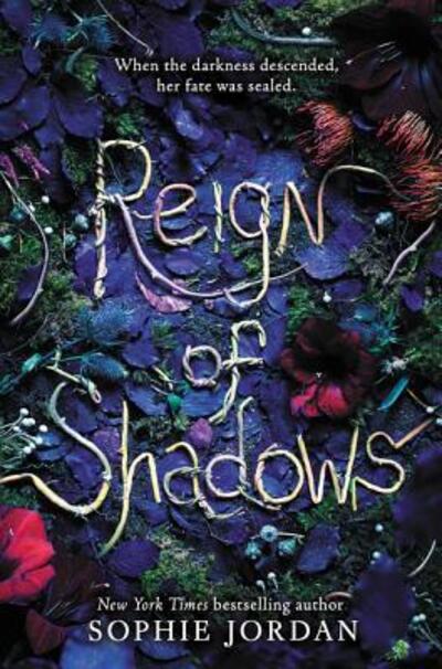 Reign of Shadows - Reign of Shadows - Sophie Jordan - Książki - HarperCollins - 9780062377647 - 9 lutego 2016