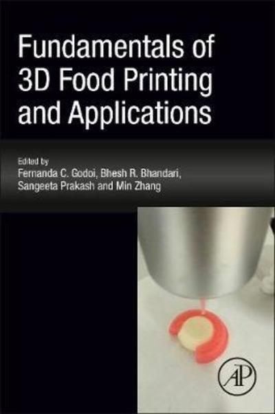 Cover for Fernanda Godoi · Fundamentals of 3D Food Printing and Applications (Paperback Book) (2018)