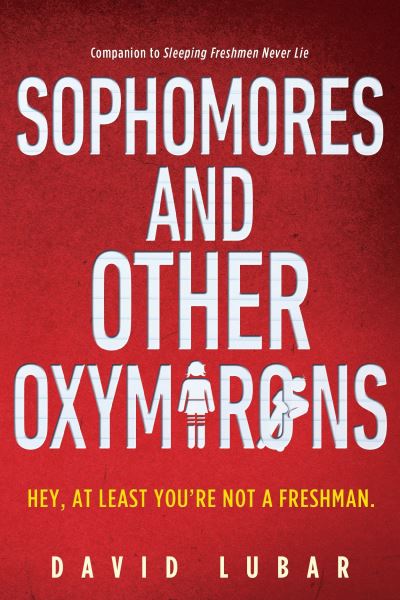 Cover for David Lubar · Sophomores and Other Oxymorons (Buch) (2016)