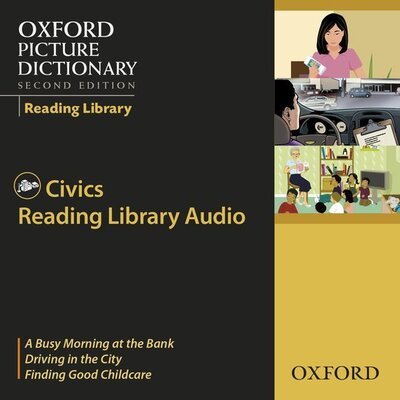 Oxford Picture Dictionary 2nd Edition Reading Library Civics CD - Montgomery - Livre audio - Oxford University Press - 9780194740647 - 1 octobre 2008