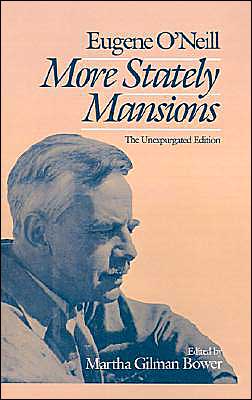 Cover for Eugene O'Neill · More Stately Mansions: The Unexpurgated Edition (Hardcover Book) [Unexpurgated edition] (1989)