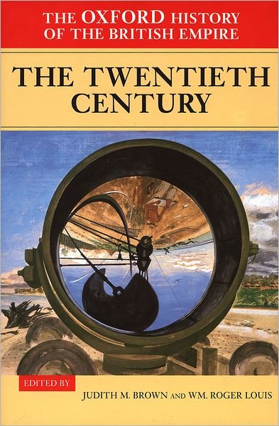 Cover for Brown · The Oxford History of the British Empire: Volume IV: The Twentieth Century - The Oxford History of the British Empire (Inbunden Bok) (1999)