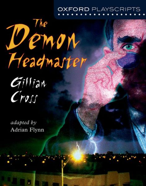 Cover for Gillian Cross · Oxford Playscripts: The Demon Headmaster - Oxford playscripts (Paperback Book) (2003)