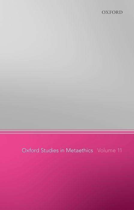 Cover for Russ Shafer-landau · Oxford Studies in Metaethics 11 - Oxford Studies in Metaethics (Innbunden bok) (2016)