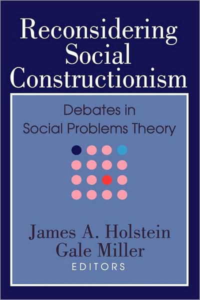 Cover for Gale Miller · Reconsidering Social Constructionism: Social Problems and Social Issues (Taschenbuch) (2006)
