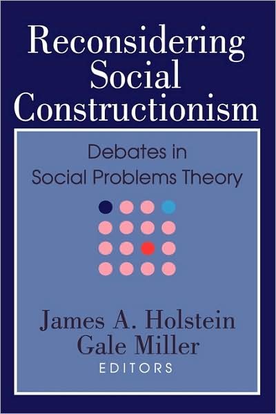 Cover for Gale Miller · Reconsidering Social Constructionism: Social Problems and Social Issues (Paperback Bog) (2006)