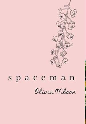 Cover for Olivia Wilson · Spaceman (Book) (2019)