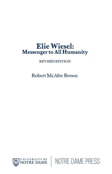 Cover for Robert McAfee Brown · Elie Wiesel: Messenger to All Humanity, Revised Edition (Hardcover Book) (2017)