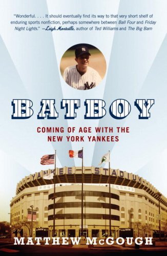 Cover for Matthew Mcgough · Bat Boy: Coming of Age with the New York Yankees (Pocketbok) [Reprint edition] (2007)