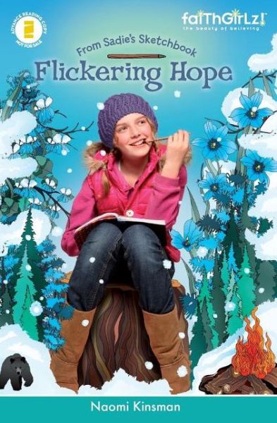 Cover for Naomi Kinsman · Flickering Hope - Faithgirlz / From Sadie's Sketchbook (Paperback Book) (2011)