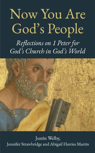Cover for Welby, Most Revd and Rt Hon Justin · Now You are God’s People (Book) (2024)
