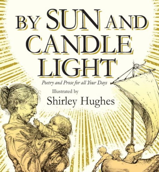 Cover for Shirley Hughes · By Sun and Candlelight (Hardcover Book) (2010)