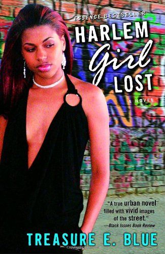 Cover for Treasure E Blue · Harlem Girl Lost: A Novel (Paperback Book) [Reprint edition] (2006)