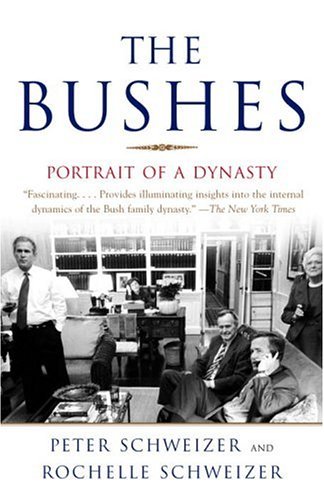Cover for Peter Schweizer · The Bushes: Portrait of a Dynasty (Paperback Book) [Reprint edition] (2005)