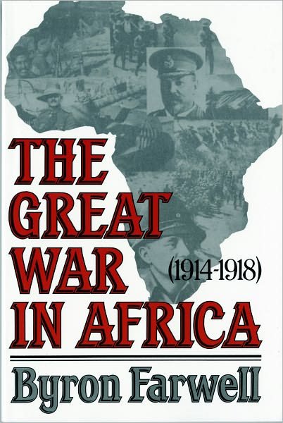 Cover for B Farwell · Farwell: The *great War* In Africa (paper) (Paperback Book) (1989)