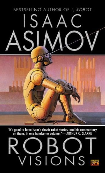 Cover for Isaac Asimov · Robot Visions (Taschenbuch) (1991)
