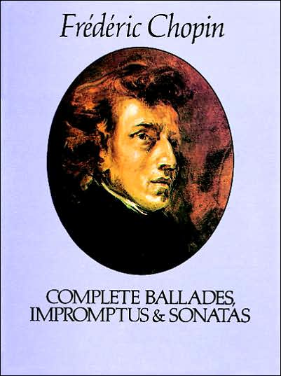 Cover for Classical Piano Sheet Music · Complete Ballades, Impromptus and Sonatas (Paperback Book) (1981)