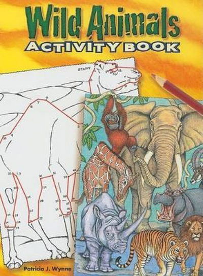 Cover for Patricia J. Wynne · Wild Animals Activity Book - Dover Children's Activity Books (MERCH) (2008)