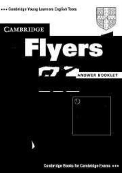 Cover for Uni  Corporate Autho · Cambridge Flyers 1 Answer Booklet: Examination Papers from the University of Cambridge Local Examinations Syndicate (Answer Booklet) - Cambridge Young Learners English Tests (Paperback Book) [Student edition] (1999)