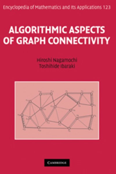 Cover for Nagamochi, Hiroshi (Kyoto University, Japan) · Algorithmic Aspects of Graph Connectivity - Encyclopedia of Mathematics and its Applications (Hardcover Book) (2008)