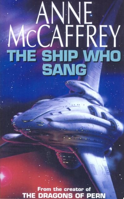 Cover for Anne McCaffrey · The Ship Who Sang: Fantasy (Taschenbuch) (2009)