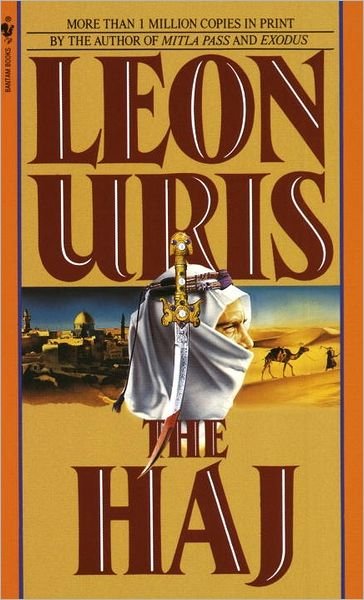 The Haj: A Novel - Leon Uris - Bücher - Bantam Doubleday Dell Publishing Group I - 9780553248647 - 1. Mai 1985