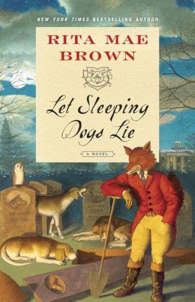 Cover for Rita Mae Brown · Let Sleeping Dogs Lie (Paperback Book) (2015)