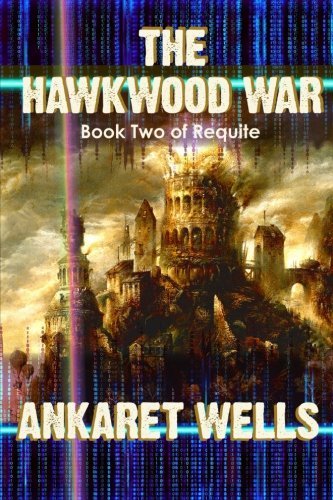 Cover for Ankaret Wells · The Hawkwood War: Book Two of Requite (Paperback Book) (2013)