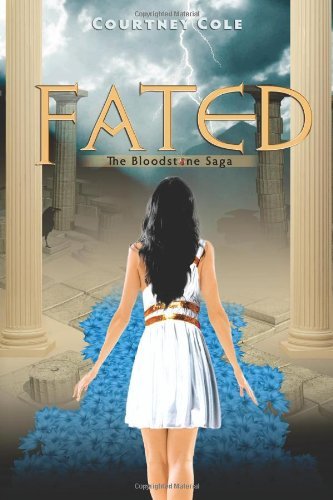 Cover for Courtney Cole · Fated: the Bloodstone Saga (Volume 2) (Paperback Book) (2011)