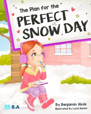 Cover for Benjamin Akok · The Plan for the Perfect Snow Day (Paperback Book) (2021)