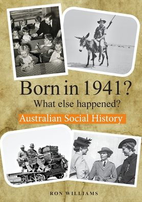 Cover for Ron Williams · Born in 1941?: What Else Happened? (Paperback Bog) (2020)
