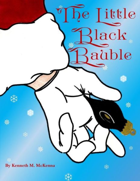 Cover for Kenneth M Mckenna · The Little Black Bauble (Paperback Book) (2015)