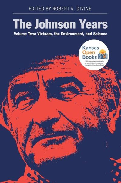 Cover for Robert A. Divine · The Johnson Years: Vietnam, the Environment and Science v. 2 (Pocketbok) (1987)