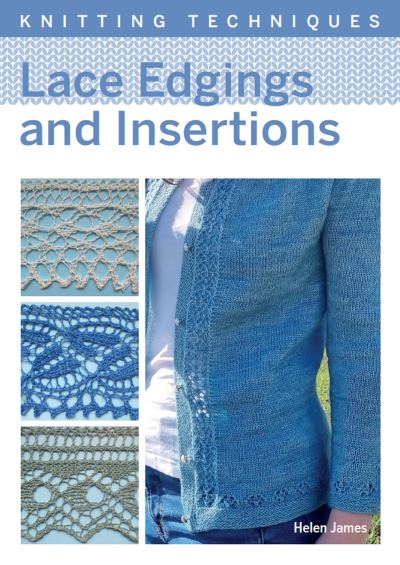 Cover for Helen James · Lace Edgings and Insertion - Knitting Techniques (Paperback Book) (2022)