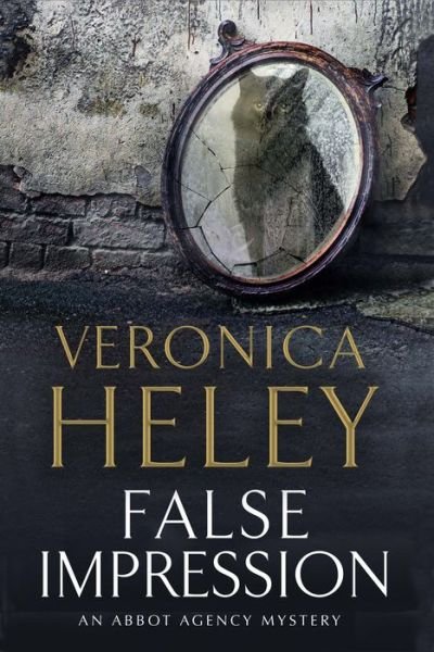 False Impression: a Bea Abbot British Murder Mystery - an Abbot Agency Mystery - Veronica Heley - Kirjat - Severn House Publishers Ltd - 9780727872647 - keskiviikko 30. syyskuuta 2015