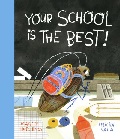 Cover for Maggie Hutchings · Your School Is the Best! (Hardcover Book) (2023)