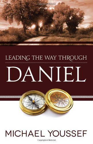 Cover for Michael Youssef · Leading the Way Through Daniel - Leading the Way Through the Bible (Paperback Book) (2012)