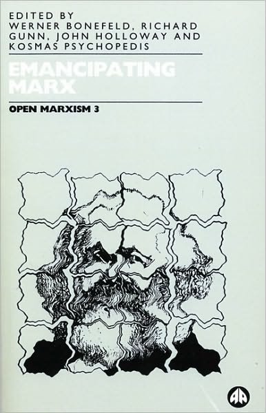 Cover for Werner Bonefeld · Open Marxism 3: Emancipating Marx - Open Marxism (Paperback Book) (1995)