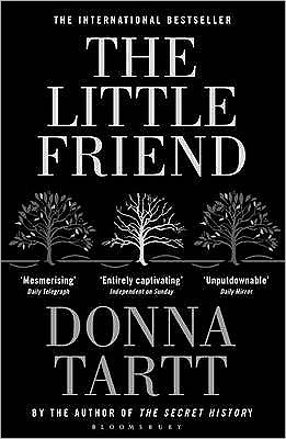 The Little Friend - Donna Tartt - Livros - Bloomsbury Publishing PLC - 9780747573647 - 6 de junho de 2005