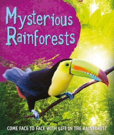 Cover for Kingfisher · Fast Facts! Mysterious Rainforests - Fast Facts (Paperback Bog) [Main Market Ed. - UK edition] (2016)