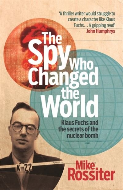 Cover for Mike Rossiter · The Spy Who Changed The World (Hardcover Book) (2014)