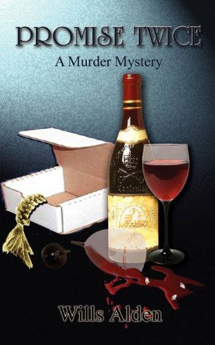 Cover for Wills Alden · Promise Twice: a Murder Mystery (Paperback Book) (2001)