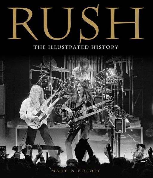 Cover for Rush · Illustrated History (Buch) (2013)