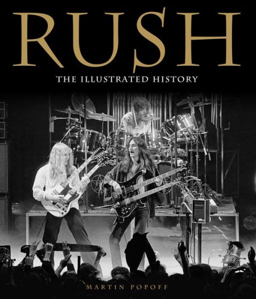 Cover for Rush · Illustrated History (Bog) (2013)