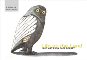 Cover for Life on the Land Inuit Art from Cape Dorset Book of Postcards (Postkarten) [11 Rev edition] (2013)