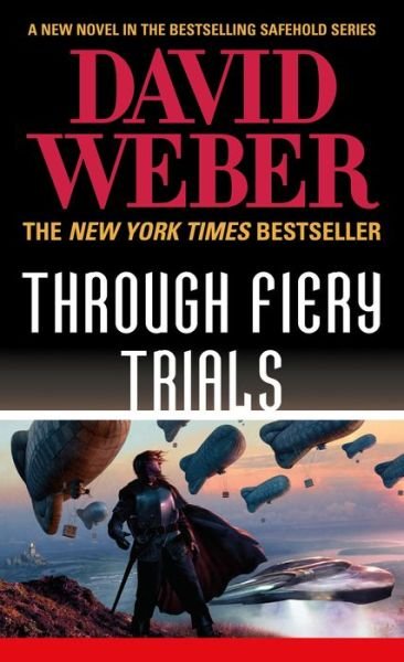 Cover for David Weber · Through Fiery Trials: A Novel in the Safehold Series - Safehold (Paperback Bog) (2020)
