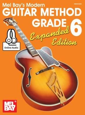 Cover for William Bay · Modern Guitar Method Grade 6, Expanded Edition: Book with Online Audio (Book) (2015)
