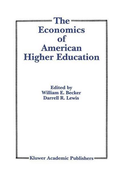 Cover for Becker, William E, Jr · The Economics of American Higher Education (Hardcover Book) [1992 edition] (1992)