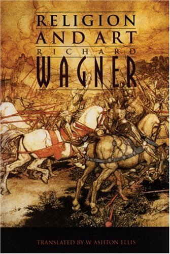 Religion and Art - Richard Wagner - Livros - University of Nebraska Press - 9780803297647 - 1 de outubro de 1994