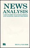 Cover for Teun A. Van Dijk · News Analysis: Case Studies of international and National News in the Press - Routledge Communication Series (Hardcover bog) (1987)